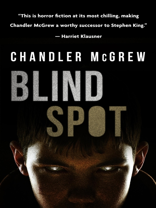 Title details for Blind Spot by Chandler McGrew - Available